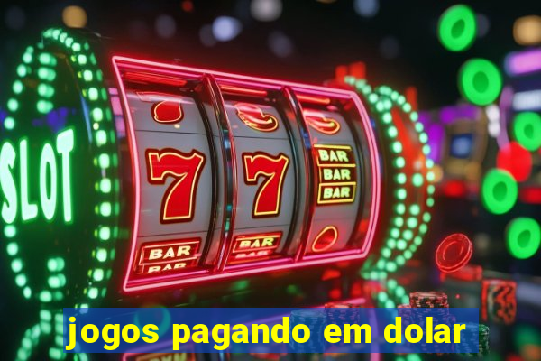 jogos pagando em dolar